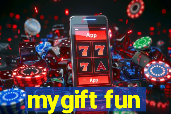 mygift fun